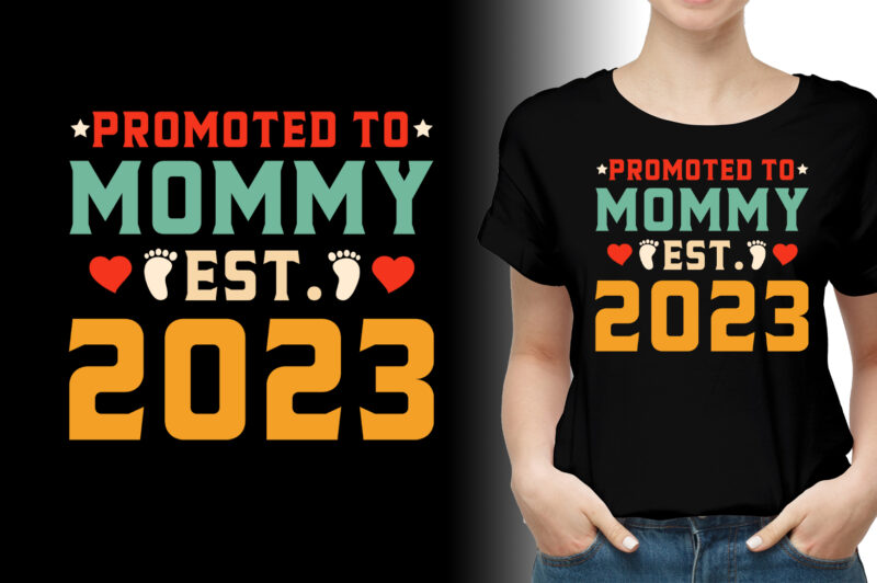 Promoted to Mommy Est 2023 T-Shirt Design