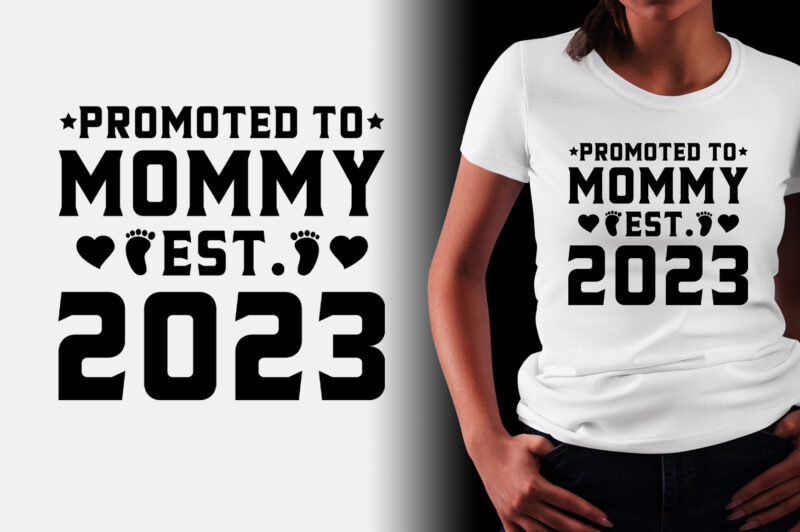 Promoted to Mommy Est 2023 T-Shirt Design