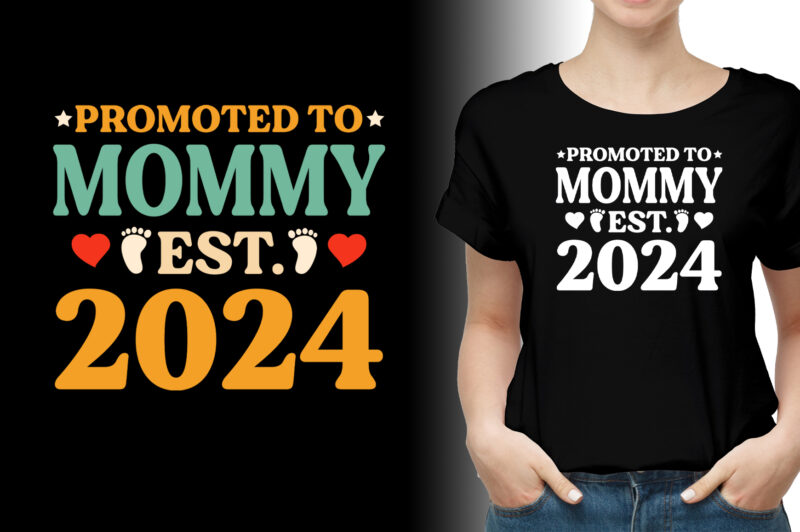 Promoted to Mommy Est 2024 T-Shirt Design