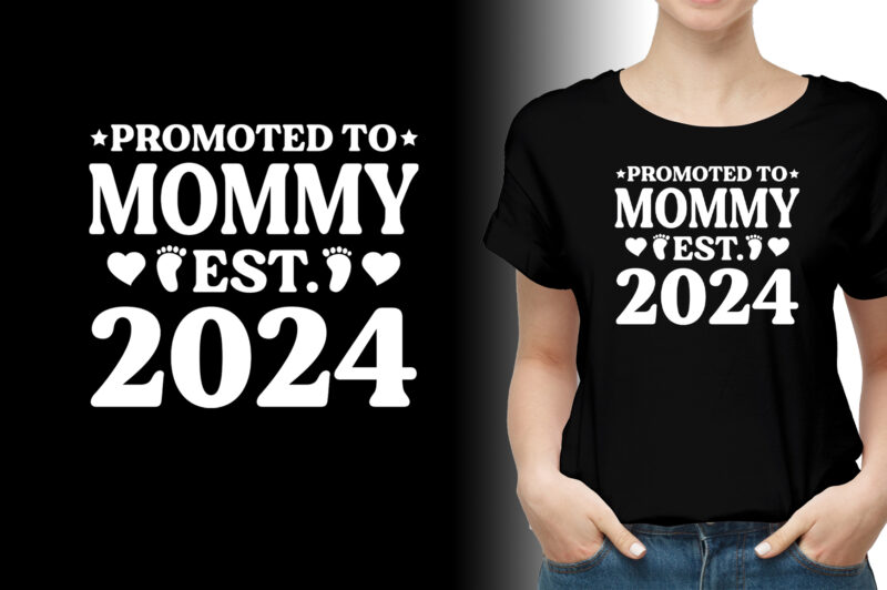 Promoted to Mommy Est 2024 T-Shirt Design