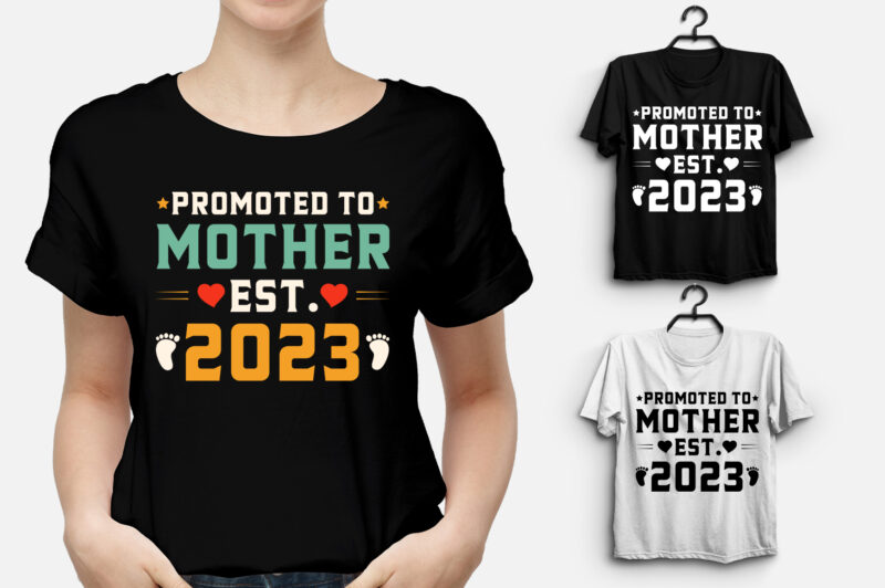 Promoted to Mother Est 2023 T-Shirt Design