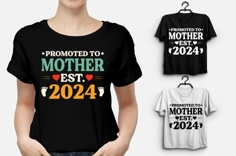 Promoted to Mother Est 2024 T-Shirt Design - Buy t-shirt designs