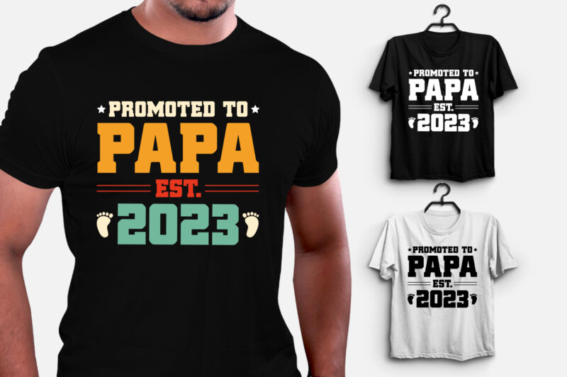 Promoted to Papa Est 2023 T-Shirt Design