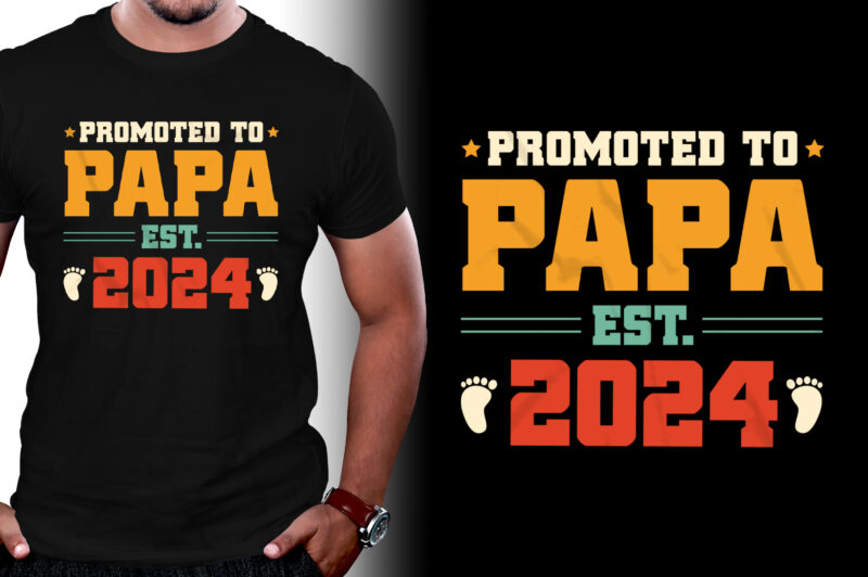 Promoted to Papa Est 2024 T-Shirt Design