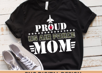 Proud Air Force Mom PNG File For Shirt, Air Force Family Design, Military PNG, Army Air Force Mom Gift, Instant Download HH