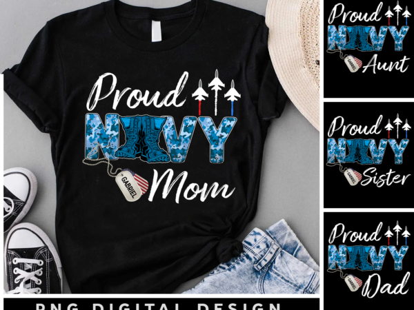 Proud navy mom png file for shirt, proud navy grandma design, military instant download, military family gift ph