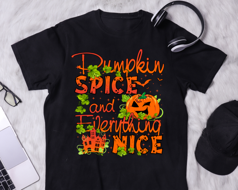 Pumpkin Spice and Everything Nice PNG Design, Halloween Party PNG, Pumpkin Spice PNG CH