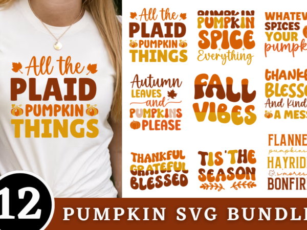 Pumpkin tshirt bundle,pumpkin tshirt svg bundle