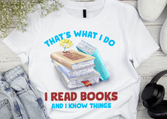 RD Back To School I Read Books And I Know Things Book Lovers t shirt design online