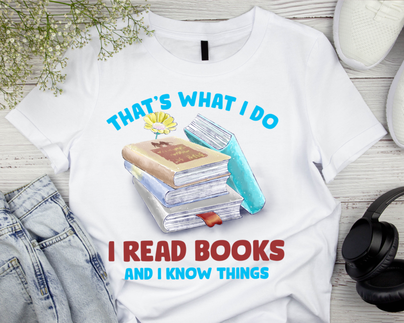 RD Back To School I Read Books And I Know Things Book Lovers