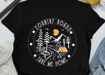 RD Country Roads Take Me Home Shirt, Camping T Shirt, Hiking Shirt, , Nature Lover Shirt, Nature T-Shirt, Country Shirt, Vacation Shirt