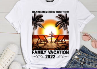 RD Family Vacation 2022 Shirt, Family Shirt, Funny Beach Trip Shirt, Family Trip, Summer Vacation, Family Matching Tee,Making Memories Together Family Vacation 2022 @ t shirt design online
