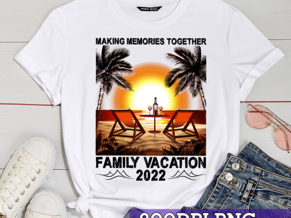 Rd family vacation 2022 shirt, family shirt, funny beach trip shirt, family trip, summer vacation, family matching tee,making memories together family vacation 2022 @ t shirt design online