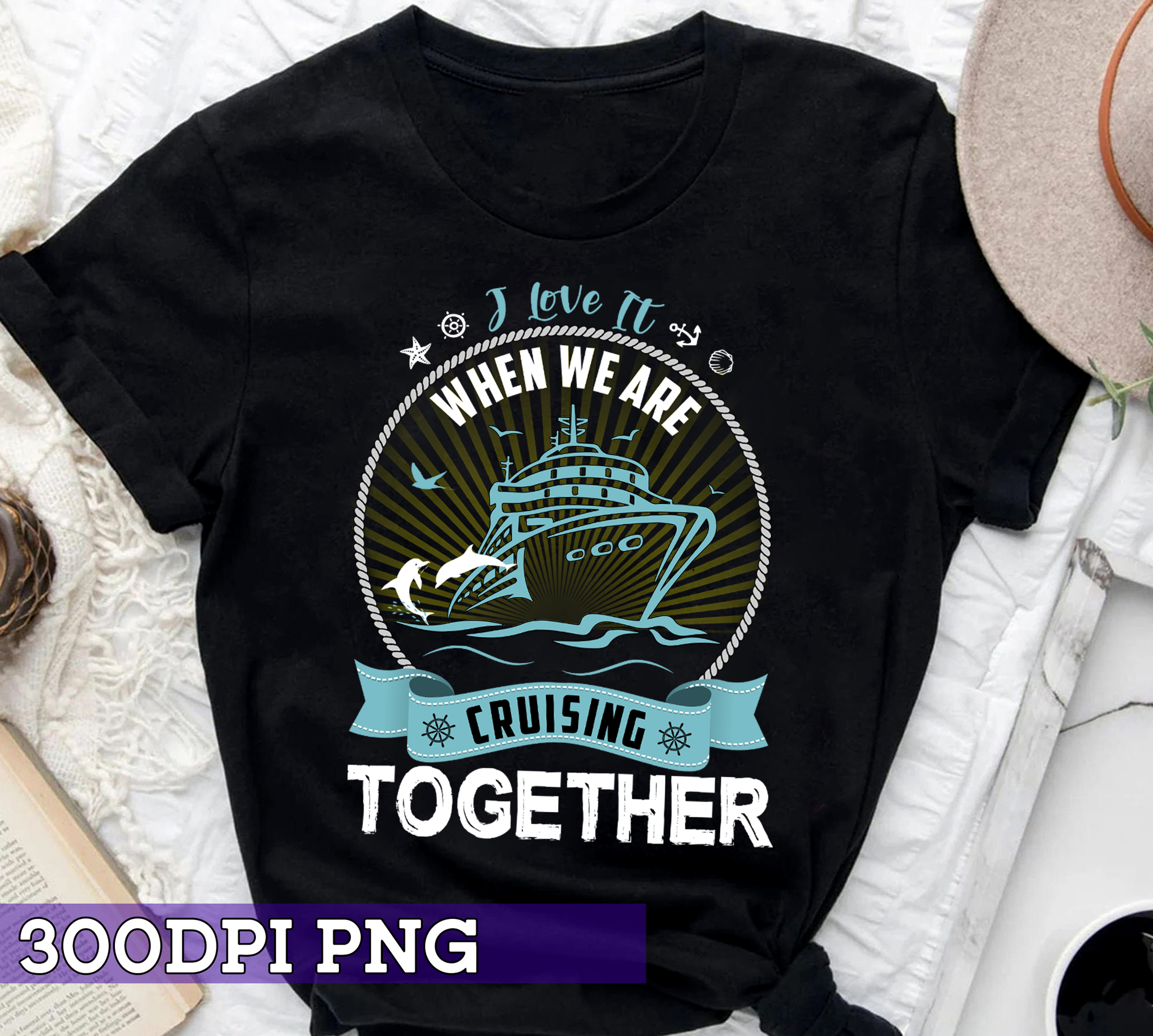 RD Funny Cruise Ship I Love It When We Are Cruising Together T