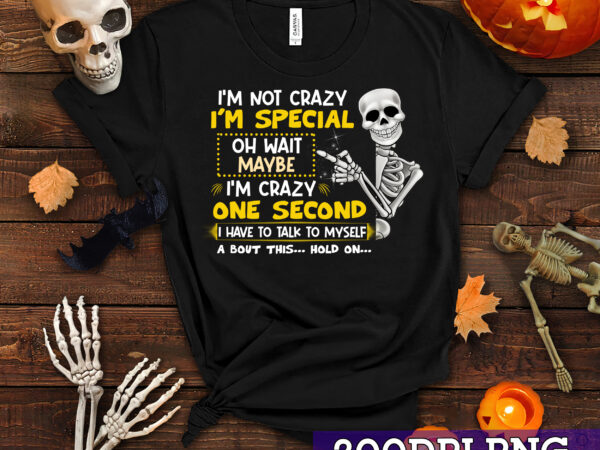 Rd i’m not crazy i’m special skull funny t-shirt – special shirt, birthday halloween christmas gifts