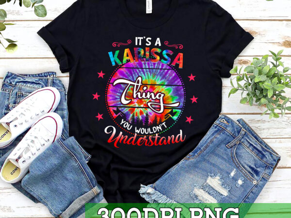 Rd it_s a karissa thing – tie dye 60s 70s hippie karissa name t-shirt