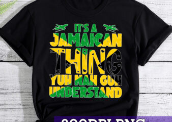 RD It_s a Jamaican Thing, Yuh Nah Guh Understand, Jamaica T-Shirt