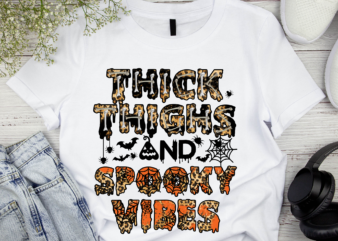 RD Thick Thighs and Spooky Vibes, DIGITAL DESIGN PNG file for Sublimation