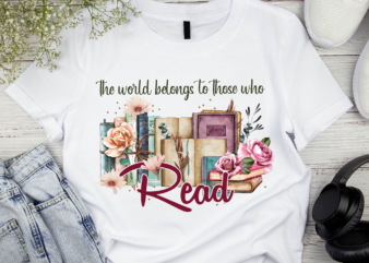RD World Belongs to Those Who Read Shirt, Graphic Tee teacher shirt, Librarian Book Lover Shirt, Reading Shirt, Books Shirt , Teacher Gift