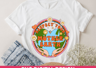 Respect Your Mother Earth t shirt design online