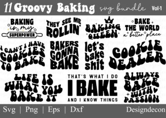 Cute Baking Sayings Groovy Svg Bundle, retro baking svg, baking queen shirt svg, baking shirt svg, baking pot holder svg bundle, svg png dxf eps silhouette digital cut files for