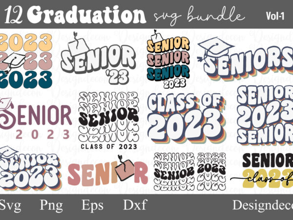 Retro groovy wavy vintage graduation, 70’s graduation, senior 70’s svg bundle, graduation tshirt svg, graduation sayings bundle svg, retro svg bundle, senior 2023, graduation 2023, cut files t shirt vector