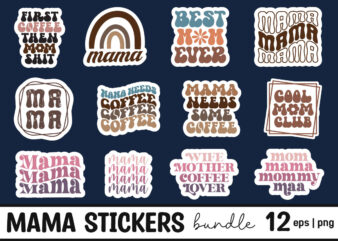 Mom Mama Mommy Mother’s Day Retro Stickers Bundle Svg t shirt designs for sale
