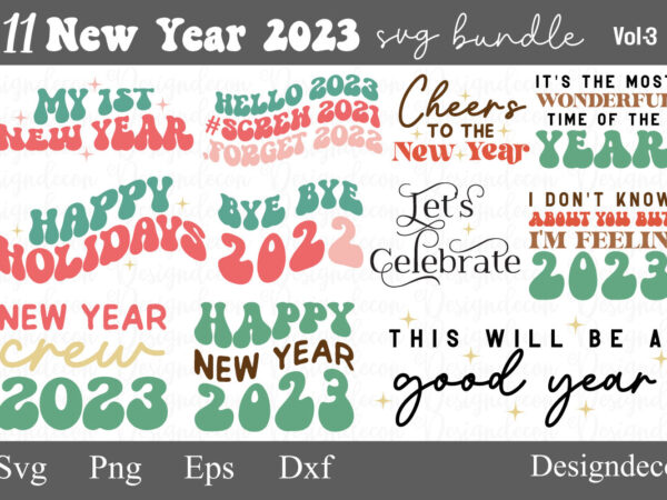 Retro wavy, wavy stacked, happy new year 2023, t-shirt designs, quotes bundle, new year party sayings svg, new year tshirt svg, digital files