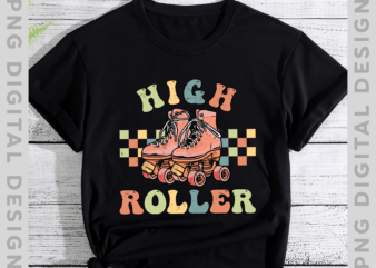 Retro Skate PNG File For Shirt, High Roller Design, Groovy Skating PNG, 90s 80s Design For Shirt, Vinatge Instant Download HH