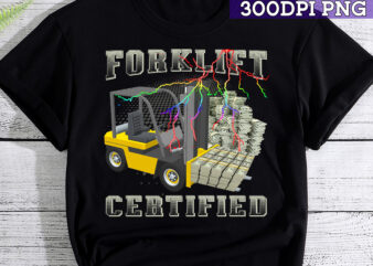 Retro Style Funny Forklift Operator Forklift Certified T-Shirt, Forklift Operator PNG File PC
