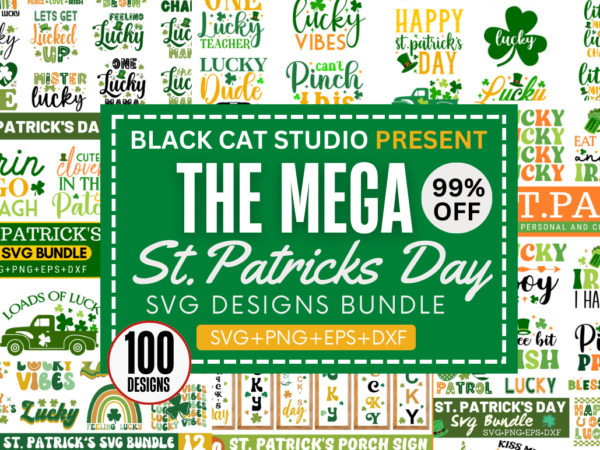 Huge st .patrick’s svg bundle,big svg,mega st patrick’s svg bundle graphic t shirt