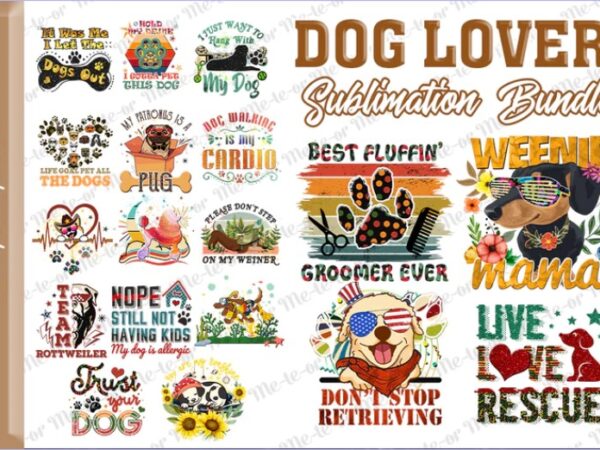 Dog t-shirt bundle,dog svg bundle,dog t shirt design, pet t shirt design, dog t shirt, dog mom shirt dog tee shirts, dog dad shirt, dog tshirts, pitbull shirt, funny dog