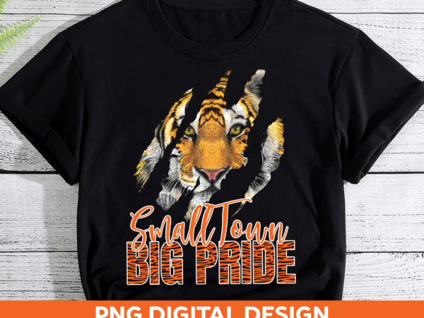 Small town big pride tiger ch t shirt template vector