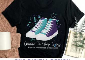Suicide Prevention Awareness PNG File For Shirt, Purple Turquoise Sneakers, Choose To Keep Going, Suicide Prevention Week Design HH(1)