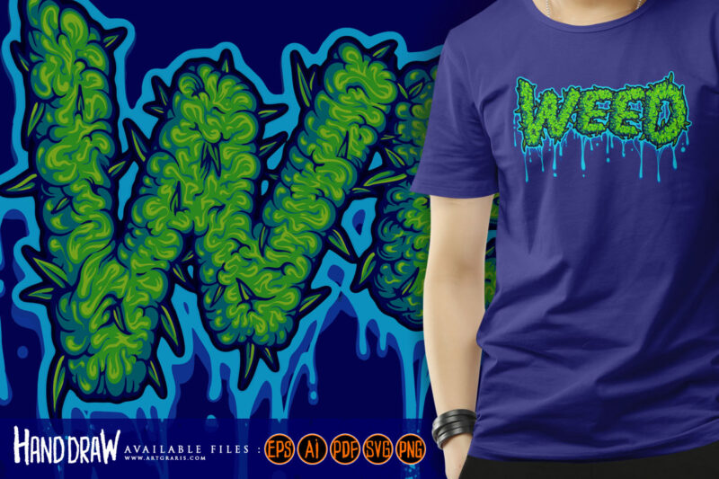 Weed word lettering with melted buds text illustrations