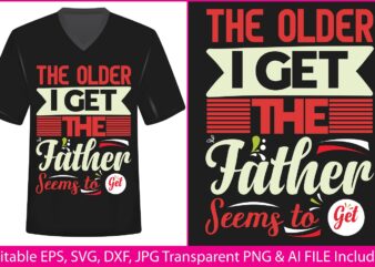 Father’s Day T Shirt,T-shirt Design,Shirt Design,T-shirt Vector,Shirt Vector,Vector Graphic,Graphic T-shirt,Vector Design,Papa,Dad Svg,Father Svg,Dad Png,Father Quote,Daughters Love,Dad Lover,Father Love,Dad Quotes,Dad T-shirt,Father’s Day Bundle,Father’s Day,Dad Typography,Father Typography,Happy Father’s Day,Father’s Day Graphic,Dad Son,Father