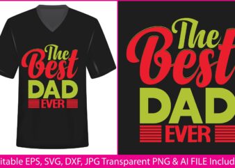 Fathers Day T-shirt Design The best dad ever