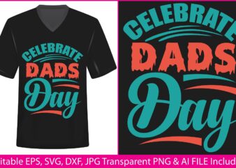 Fathers Day T-shirt Design Celebrate dads day