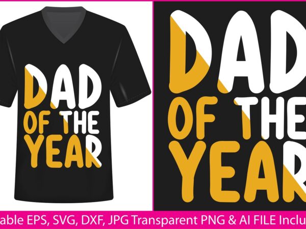 Fathers day t-shirt design dad of the year