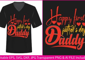 Fathers Day T-shirt Design Happy first father’s day daddy
