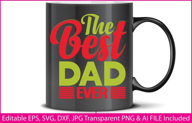 Fathers Day T-shirt Design The best dad ever