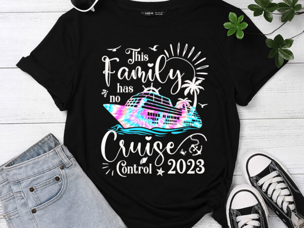 This family cruise has no control 2023 vacation summer pc t shirt designs for sale