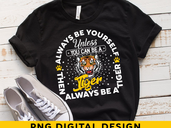 Tiger lover tshirts, funny tiger tee, tiger gifts, tiger t-shirt png digital file, tiger sublimation file, tiger gift for him ph