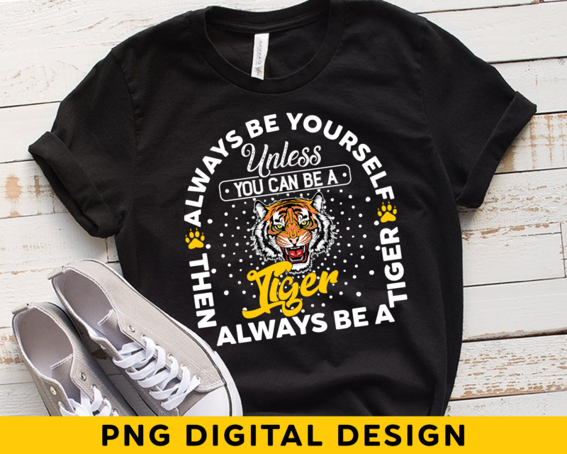 Tiger Lover Tshirts, Funny Tiger Tee, Tiger Gifts, Tiger T-Shirt PNG Digital File, Tiger Sublimation File, Tiger gift for him PH