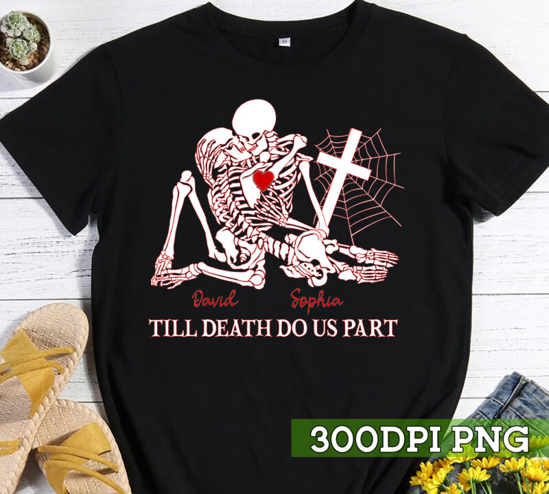 Till Death Do Us Part Skeleton, Skeleton Couple, Halloween Gift, Matching shirt, Couple Halloween TC