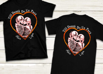 Till Death Do Us Part Skeleton, Skeleton Couple, Halloween Gift, Matching shirt, Couple Halloween TC 1 t shirt designs for sale