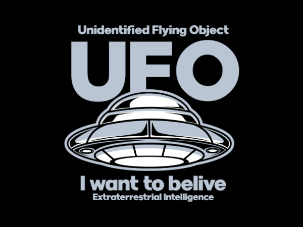 Ufo belive quote t shirt vector graphic