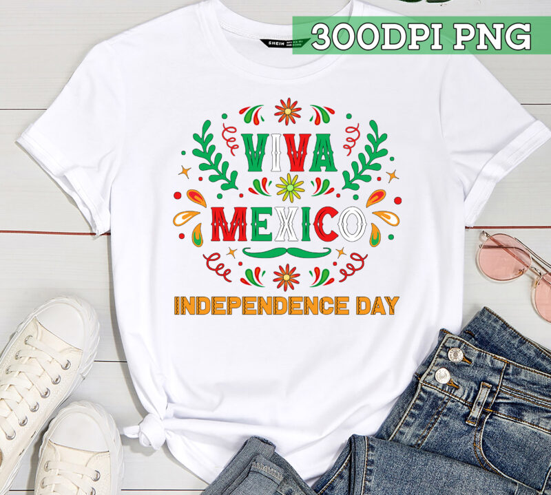 Viva Mexico Mexican independence day – I Love Mexico T-Shirt Instant Download PC