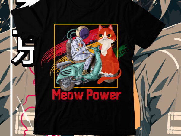 Meow power t-shirt design ,meow power svg cut file, cat t shirt design, cat shirt design, cat design shirt, cat tshirt design, fendi cat eye shirt, t shirt cat design,