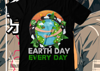 Earth Day T-Shirt Design, Earth Day SVG Cut File, earth day, earth day t shirt design, earth day 2022, environment day poster, world earth day, earth day poster, environment day